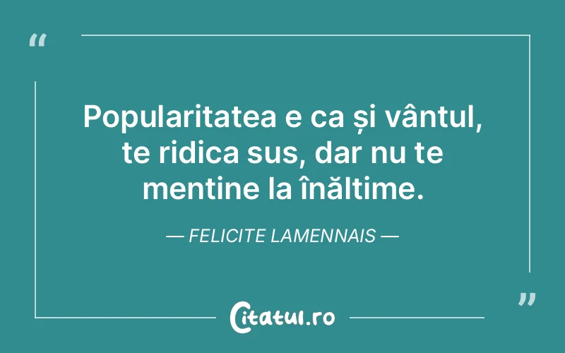 Citat Felicite Lamennais - citate viata