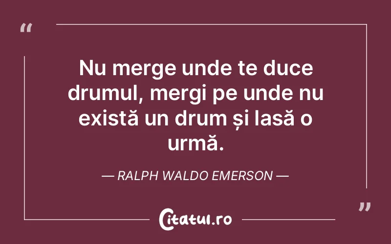 Citat Ralph Waldo Emerson - citate viata