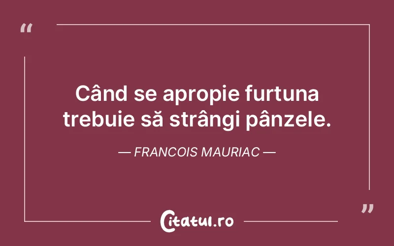 Citat Francois Mauriac - citate viata
