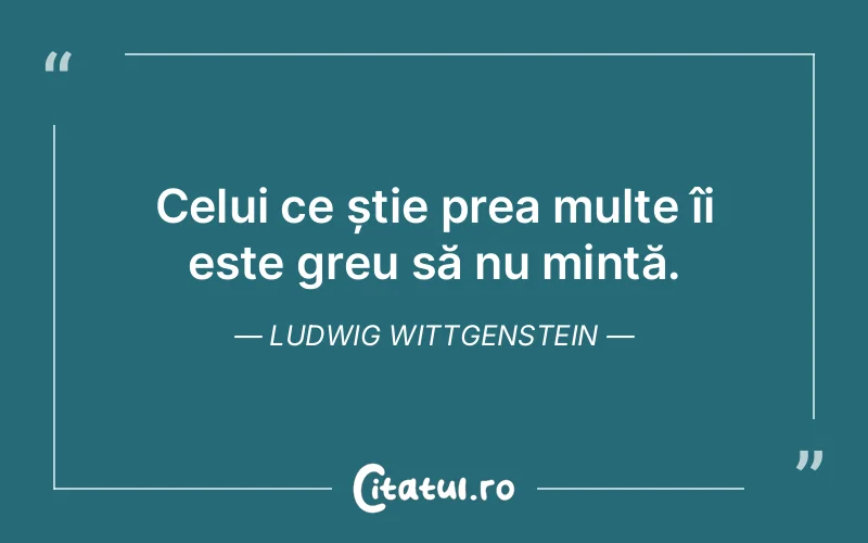 Citat Ludwig Wittgenstein - citate viata