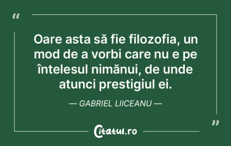 Filozofia e o jucarie de cuvinte. Liviu ...