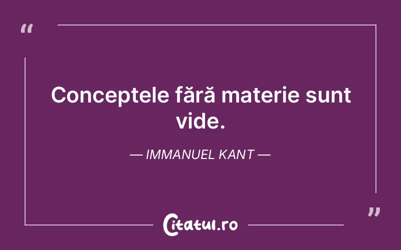 Citat Immanuel Kant - citate viata