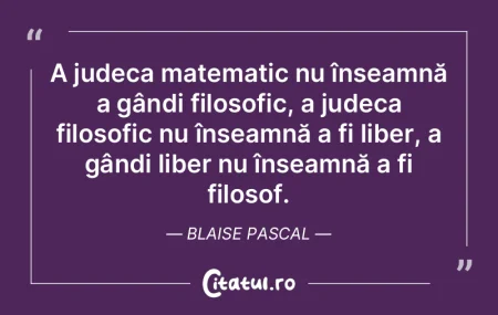 Ce e un filozof? E un om care, dacă vre... Ce e un filozof? E un om care, dacă vre...