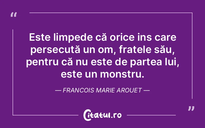 Citat Francois Marie Arouet - citate viata