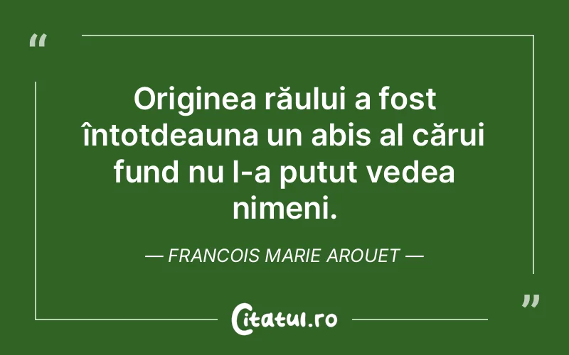 Citat Francois Marie Arouet - citate viata