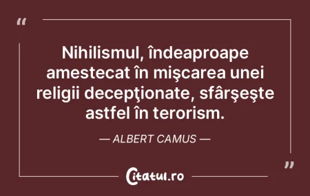 Iată o filozofie a îndrăznelii: să p...