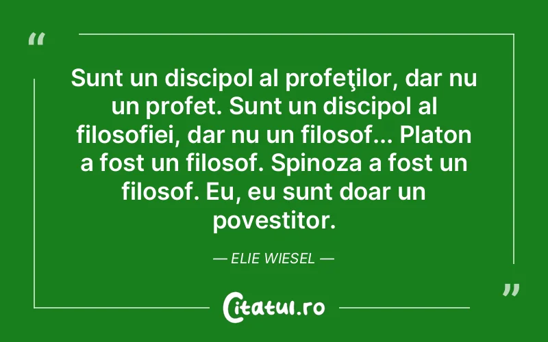Citat Elie Wiesel - citate viata