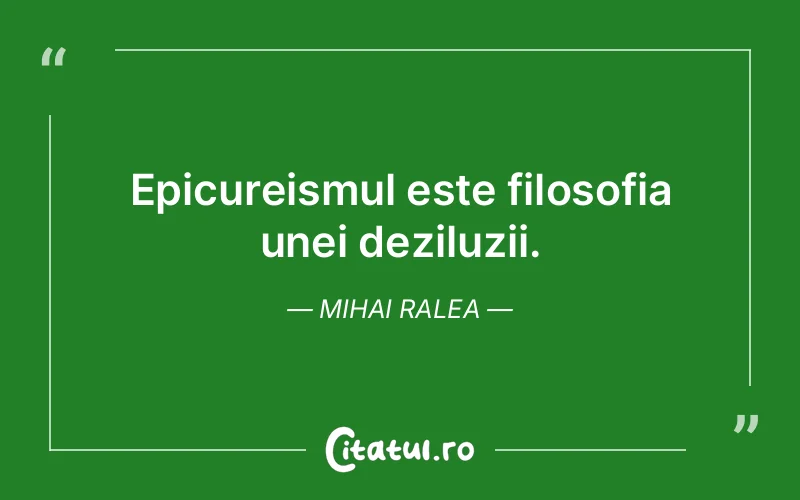 Citat Mihai Ralea - citate viata