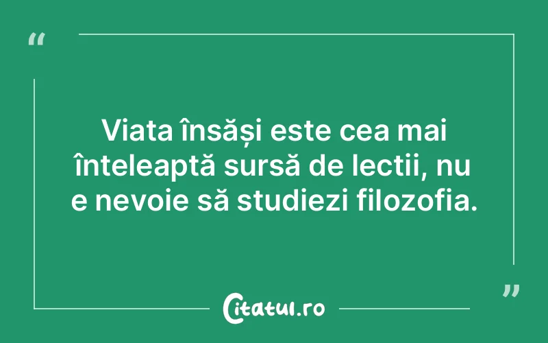 Citat Autor necunoscut - citate viata