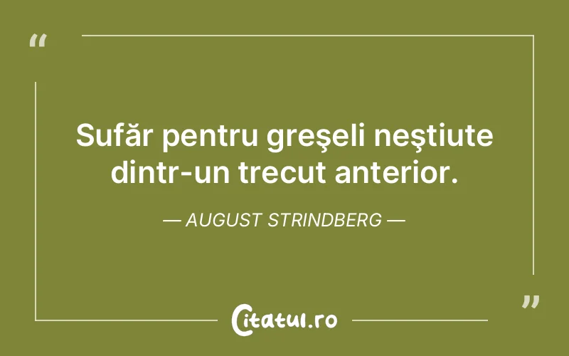 Citat August Strindberg - citate viata