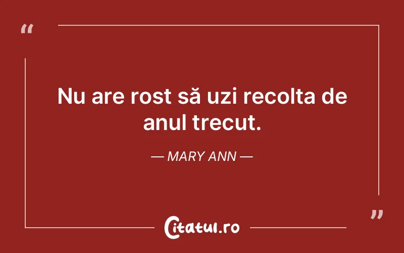 Citat Mary Ann - citate viata