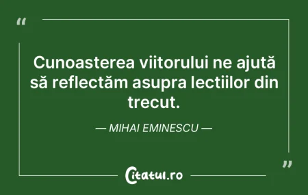 Singurul farmec al trecutului este că a... Singurul farmec al trecutului este că a...
