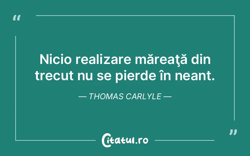 Citat Thomas Carlyle - citate viata