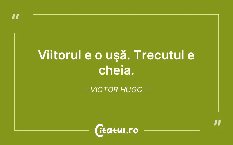Citat Victor Hugo - citate viata
