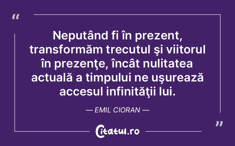 Citat Emil Cioran - citate viata