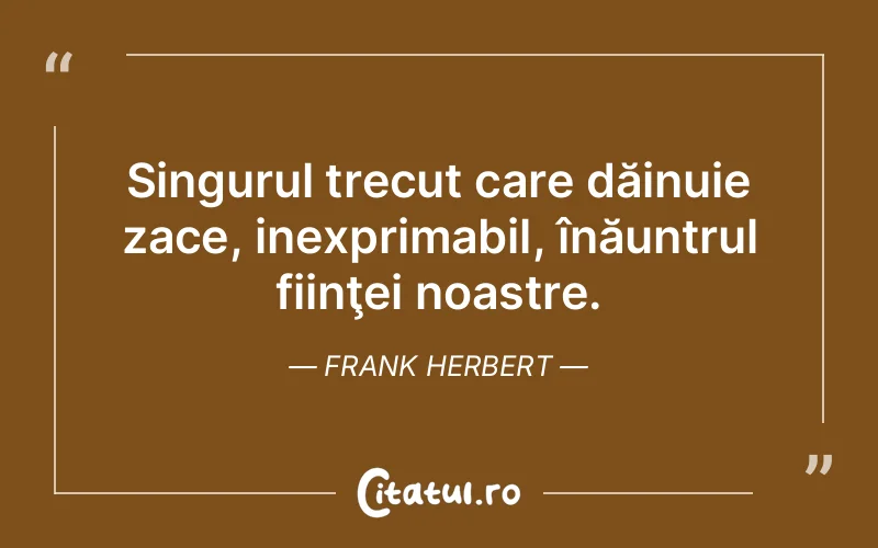 Citat Frank Herbert - citate viata