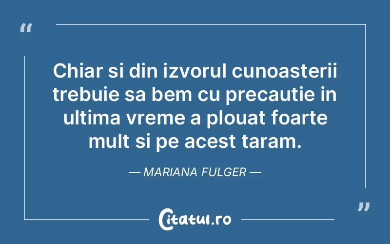 Citat Mariana Fulger - citate viata