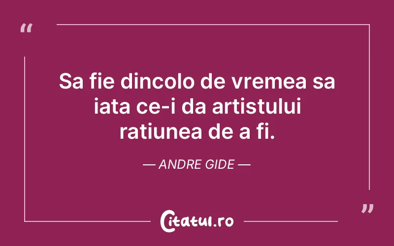 Citat Andre Gide - citate viata