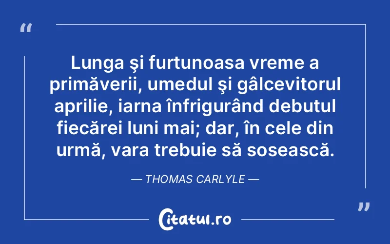 Citat Thomas Carlyle - citate viata