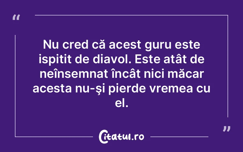 Citat Autor necunoscut - citate viata