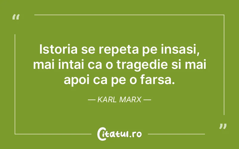 Citat Karl Marx - citate viata