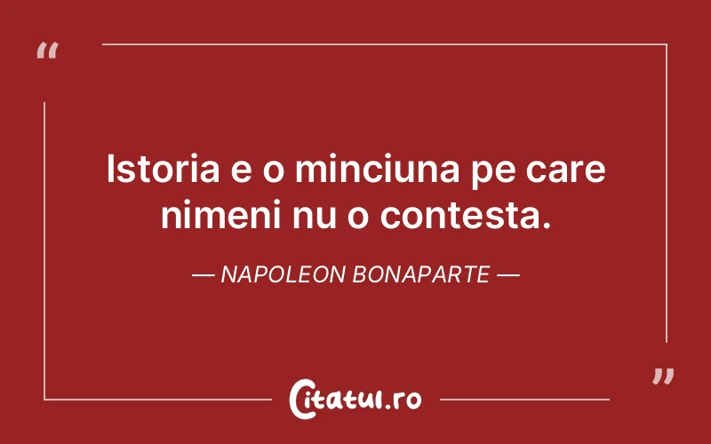 Citat Napoleon Bonaparte - citate viata