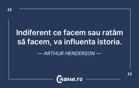 Istoria este ecoul a tot ce cade pe drum... Istoria este ecoul a tot ce cade pe drum...
