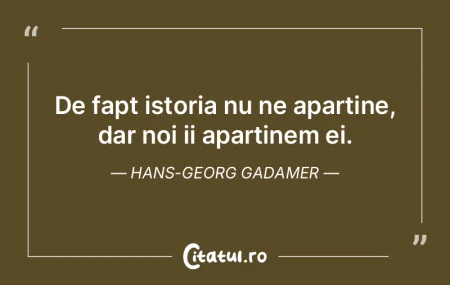 Istoria este singurul laborator pe care ... Istoria este singurul laborator pe care ...