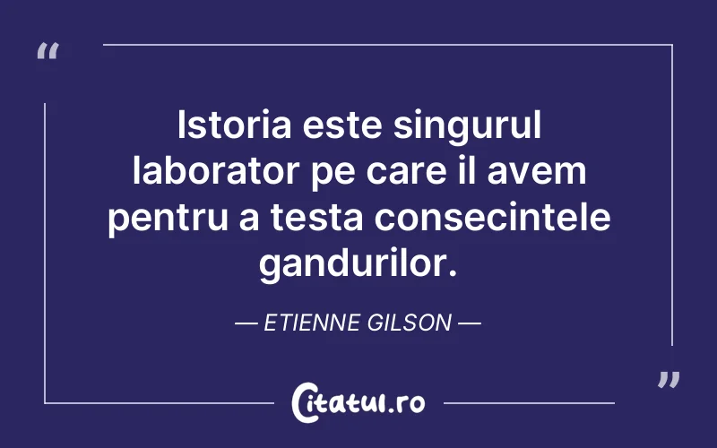 Citat Etienne Gilson - citate viata