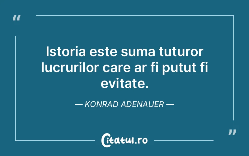 Citat Konrad Adenauer - citate viata