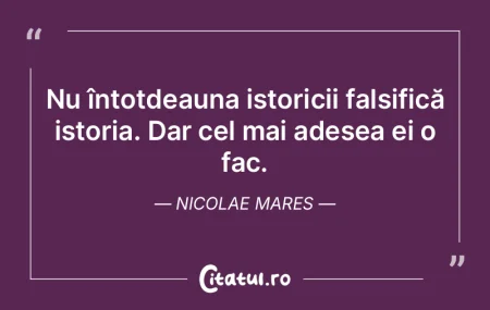 Istoria este plină de exemple care demo... Istoria este plină de exemple care demo...
