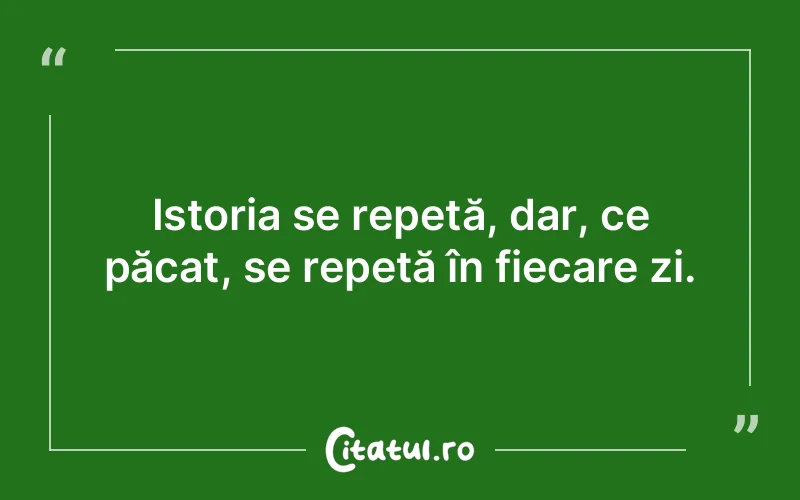 Citat Autor necunoscut - citate viata