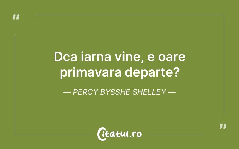Citat Percy Bysshe Shelley - citate viata
