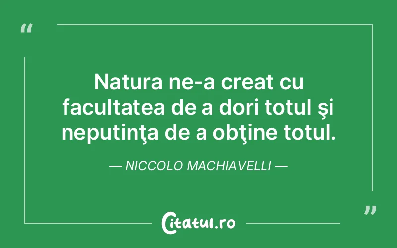 Citat Niccolo Machiavelli - citate viata