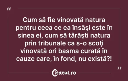 A te vindeca nu înseamnă a ajuta natur...