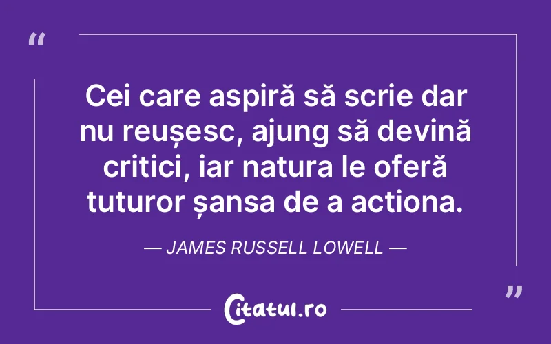 Citat James Russell Lowell - citate viata