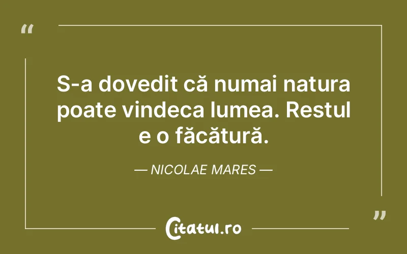 Citat Nicolae Mares - citate viata