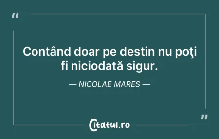 Alegerea, nu şansa, îţi determină de...