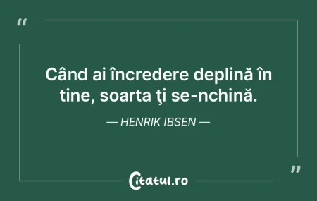 Soarta nu poate să ne influenţeze purt... Soarta nu poate să ne influenţeze purt...