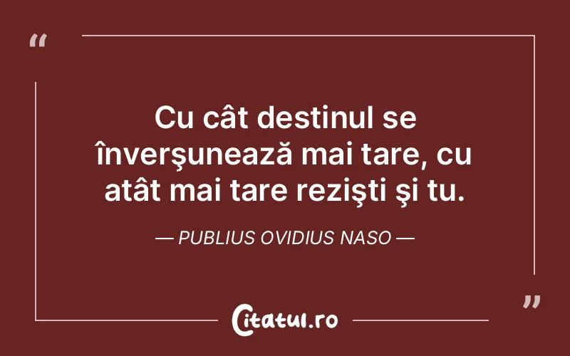 Citat Publius Ovidius Naso - citate viata