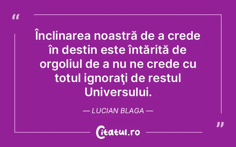 Citat Lucian Blaga - citate viata