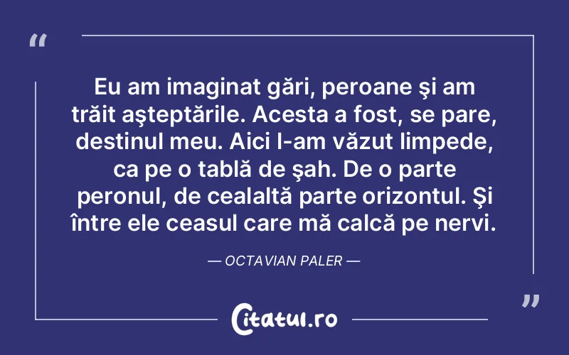 Citat Autor necunoscut - citate viata