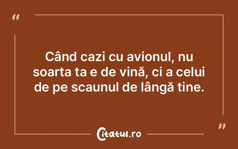 Citat Autor necunoscut - citate viata