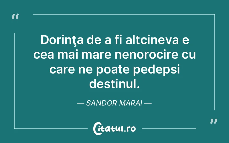 Citat Sandor Marai - citate viata