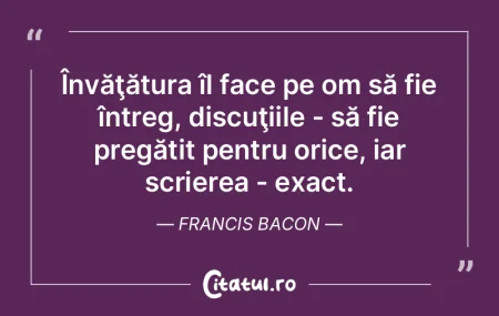 Scoala cea mai buna e aceea in care inve...