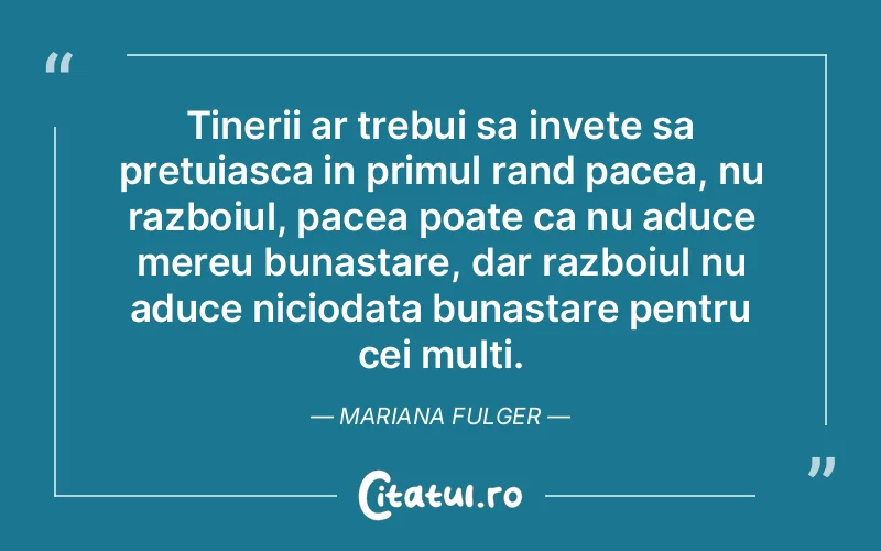 Citat Mariana Fulger - citate viata
