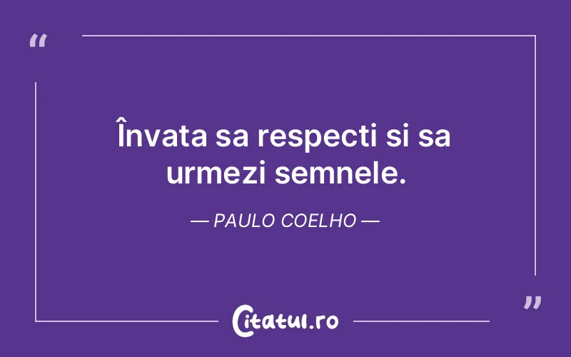 Citat Paulo Coelho - citate viata