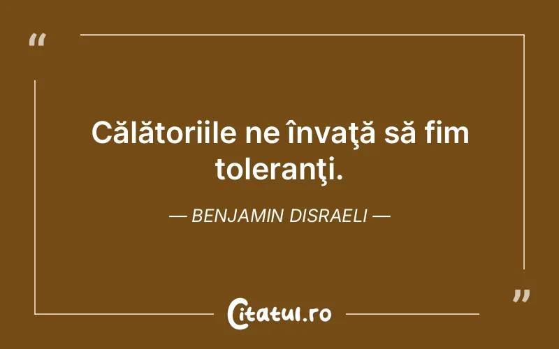 Citat Benjamin Disraeli - citate viata