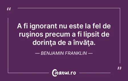 Cine învaţă doar puţin, îmbătrâne...