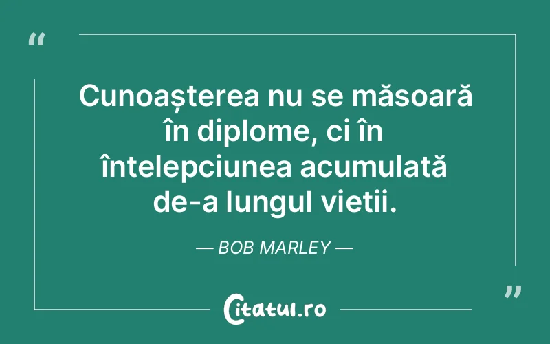 Citat Bob Marley - citate viata